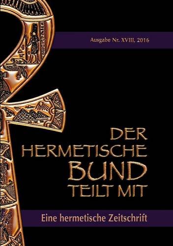 Der hermetische Bund teilt mit:: Hermetische Zeitschrift Nummer 18