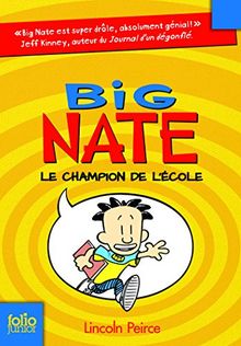 Big Nate. Vol. 1. Le champion de l'école