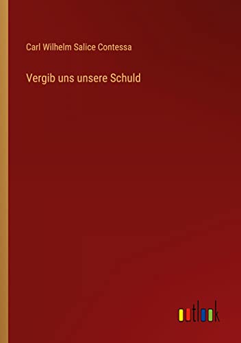 Vergib uns unsere Schuld
