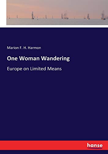 One Woman Wandering: Europe on Limited Means