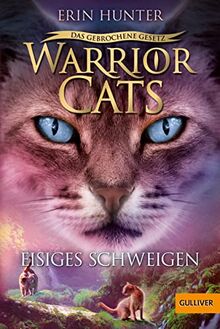 Warrior Cats - Das gebrochene Gesetz - Eisiges Schweigen: Staffel VII, Band 2