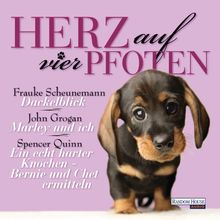 Herz auf vier Pfoten: "Marley und ich" - "Dackelblick" - "Ein echt harter Knochen - Bernie und Chet ermitteln"