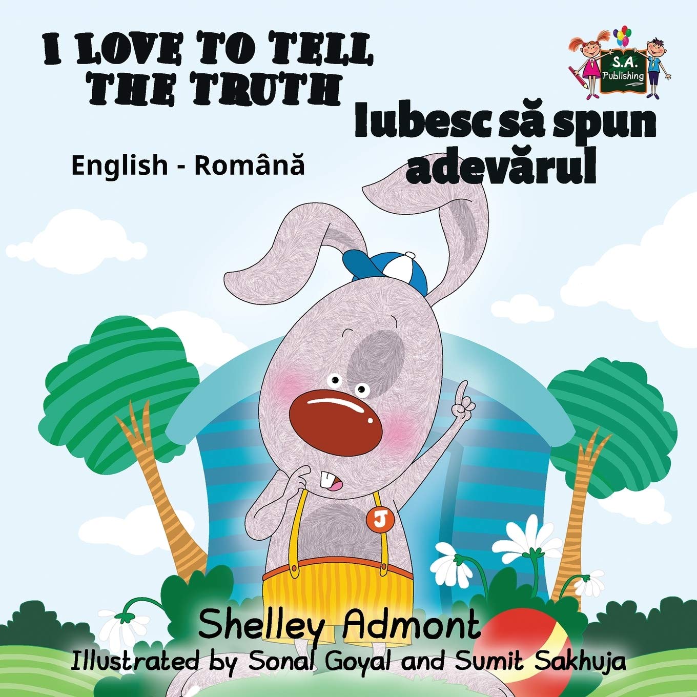 I Love to Tell the Truth (romanian children books, romanian kids books): romanian baby books, romanian bilingual: English Romanian Bilingual Edition (English Romanian Bilingual Collection, Band 9)