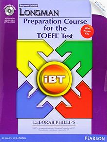 Longman Preparation Course TOEFL Test iBT: with Answer Key (Longman Preparation Course for the Toefl With Answer Key)