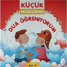 Dua Öğreniyorum / Küçük Müslüman