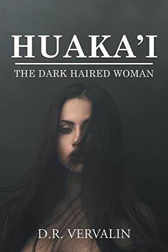 Huaka'i: The Dark Haired Woman (Book II)