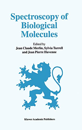 Spectroscopy of Biological Molecules: 6th European Conference on the Spectroscopy of Biological Molecules, 3–8 September 1995, Villeneuve d’Ascq, France