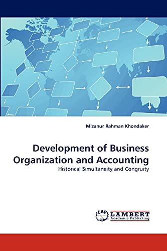 Development of Business Organization and Accounting: Historical Simultaneity and Congruity