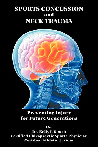 Sports Concussion and Neck Trauma: Preventing Injury for Future Generations