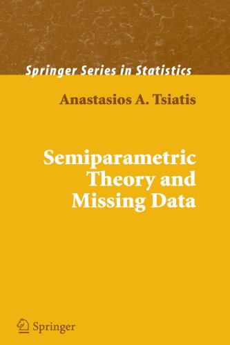 Semiparametric Theory and Missing Data (Springer Series in Statistics)