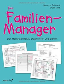 Der Familien-Manager: Den Haushalt effektiv organisieren und planen