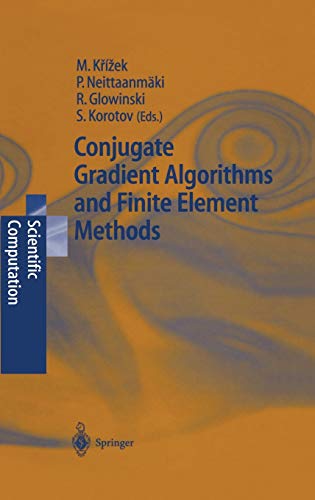 Conjugate Gradient Algorithms and Finite Element Methods: Half-Century of Contributions to Scientific Computing (Scientific Computation)
