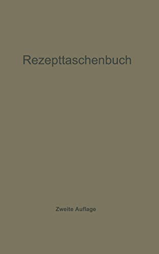Rezepttaschenbuch (nebst Anhang) (German Edition)