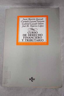 Curso de Derecho financiero y tributario