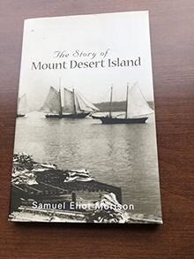 The Story of Mount Desert Island Maine