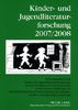 Kinder- und Jugendliteraturforschung 2007/2008: Mit einer Gesamtbibliografie der Veröffentlichungen des Jahres 2007<BR> In Zusammenarbeit mit der ... für Kinder- und Jugendliteraturforschung