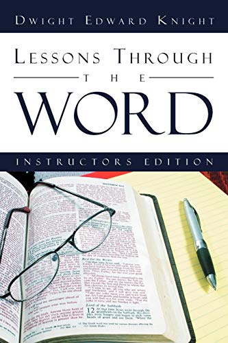 Lessons Through the Word: Instructors Edition