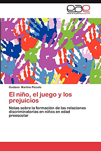 El niño, el juego y los prejuicios: Notas sobre la formación de las relaciones discriminatorias en niños en edad preescolar