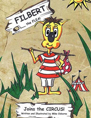 Filbert the Flea: Joins the Circus