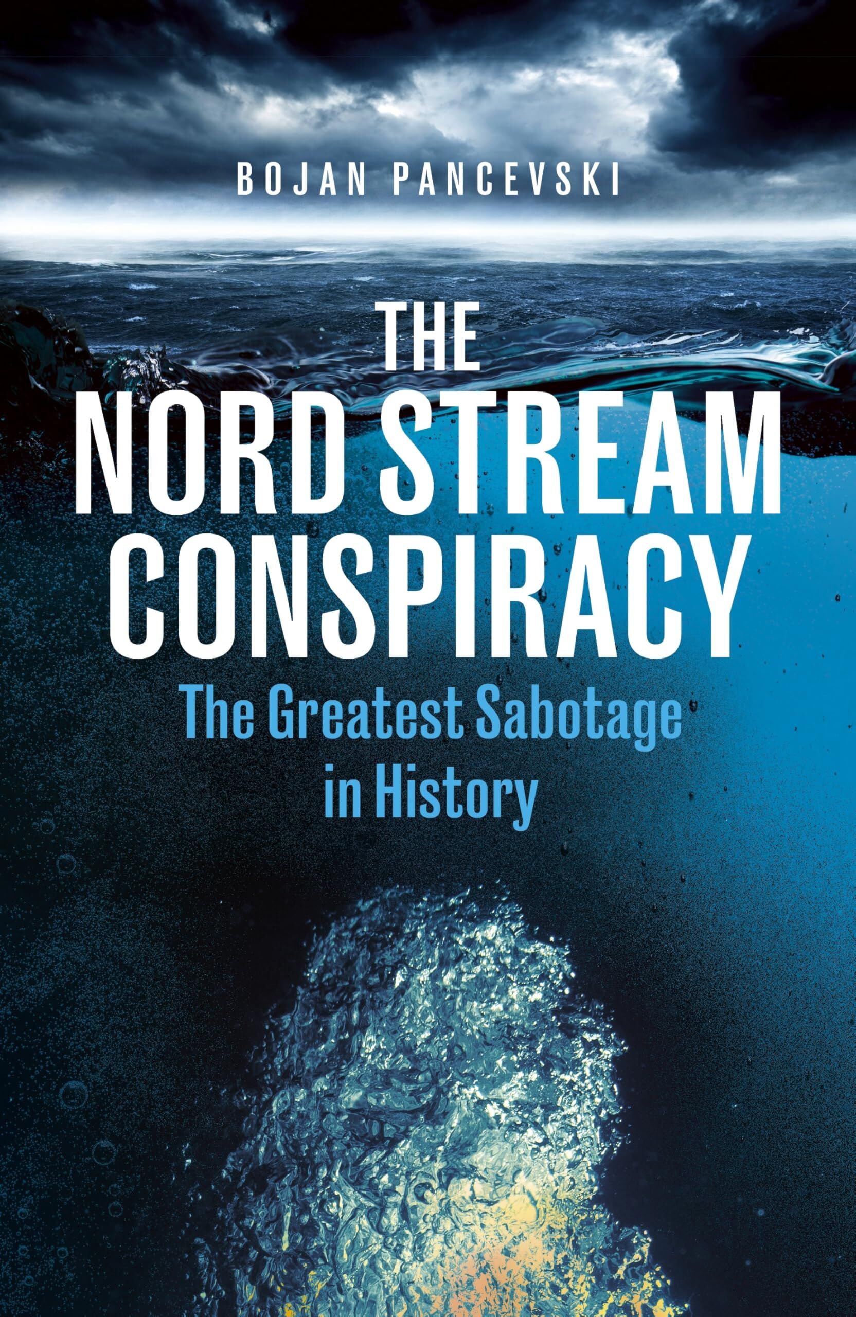 Pancevski, Bojan: The Nord Stream Conspiracy