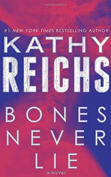 Bones Never Lie: A Novel (Temperance Brennan)
