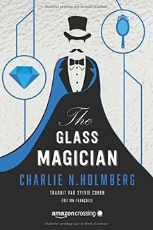 The Glass Magician - Édition française (Saga The Paper Magician, Band 2)
