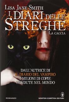 La caccia. I diari delle streghe