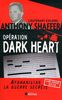 Opération Dark Heart