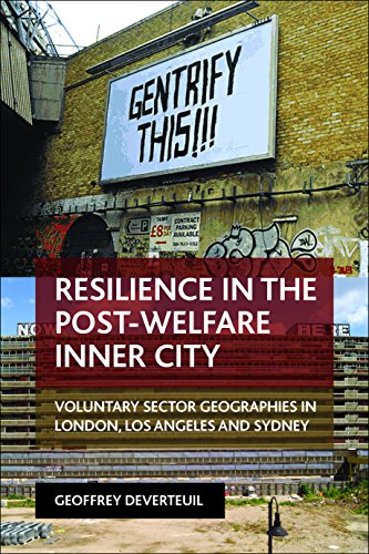Resilience in the post-welfare inner city: Voluntary Sector Geographies in London, Los Angeles and Sydney