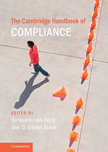 The Cambridge Handbook of Compliance (Cambridge Law Handbooks)