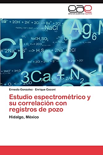 Estudio espectrométrico y su correlación con registros de pozo: Hidalgo, México