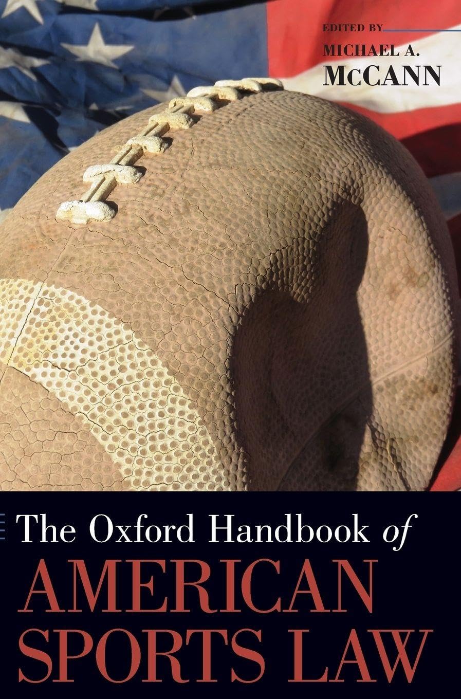 Oxford Handbook of American Sports Law (Oxford Handbooks)