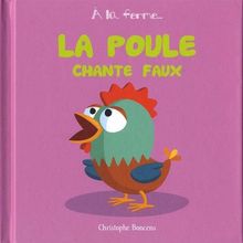 La poule chante faux