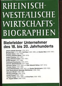 Rheinisch-Westfälische Wirtschaftsbiographien / Bielefelder Unternehmer des 18. bis 20. Jahrhunderts