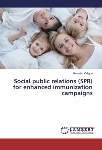 Social public relations (SPR) for enhanced immunization campaigns