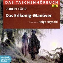 Das Erlkönig-Manöver: Das Taschenhörbuch. Autorisierte Hörfassung