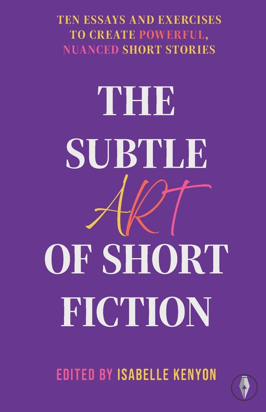 The Subtle Art of Short Fiction