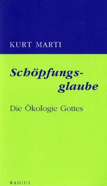 Schöpfungsglaube: Die Ökologie Gottes