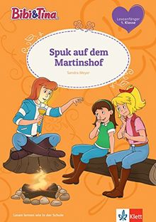Bibi & Tina Spuk auf dem Martinshof: Leseanfänger 1. Klasse (Lesen lernen mit Bibi und Tina)