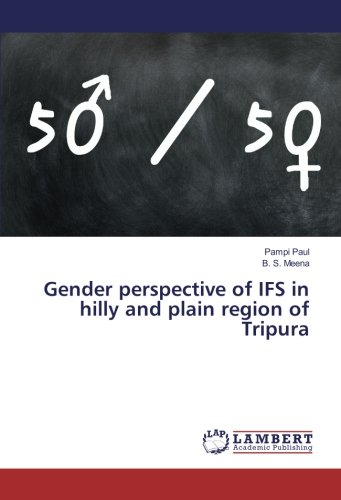 Gender perspective of IFS in hilly and plain region of Tripura