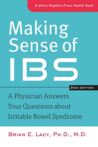 Making Sense of IBS: A Physician Answers Your Questions about Irritable Bowel Syndrome (Johns Hopkins Press Health Book)