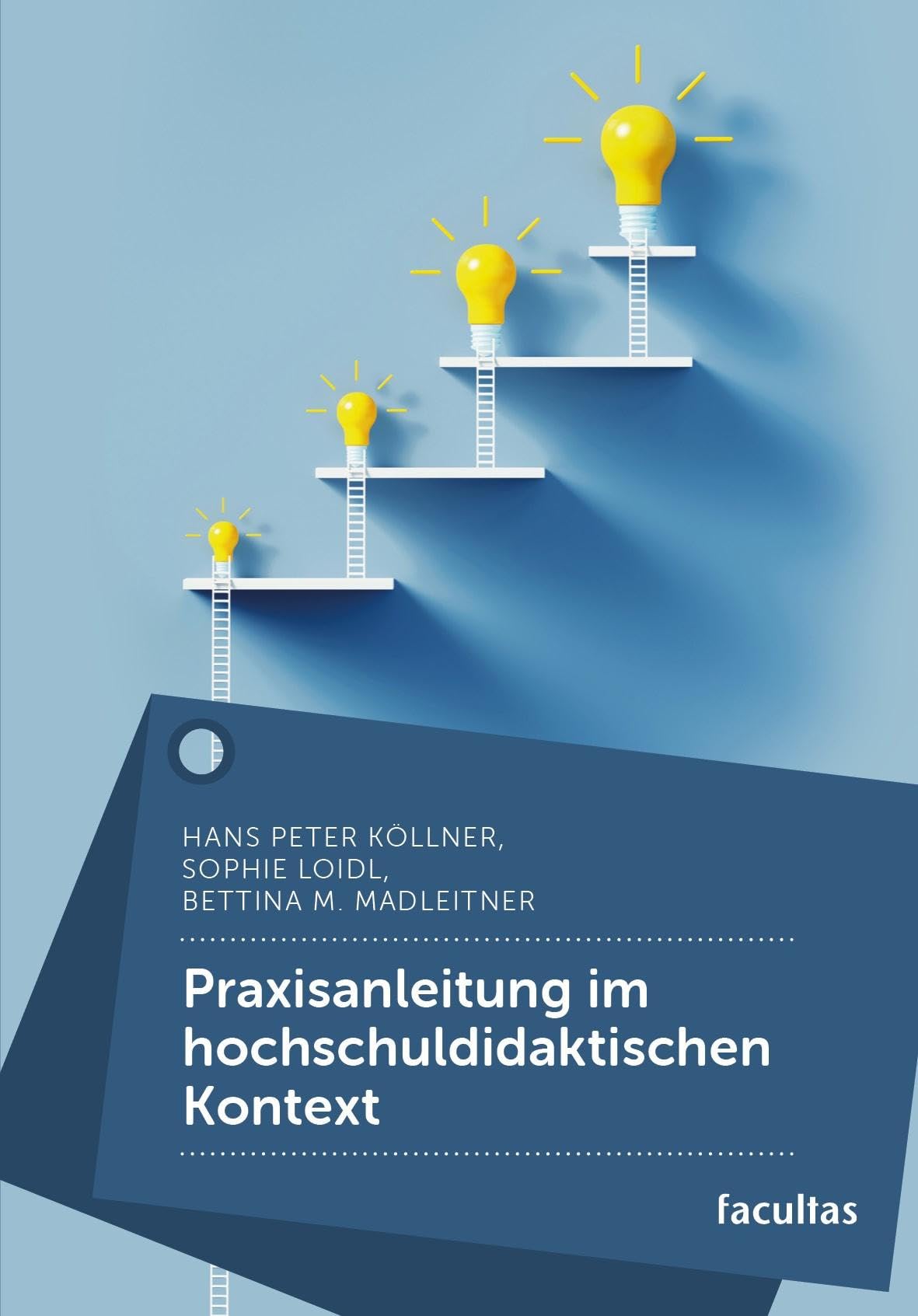 Praxisanleitung im hochschuldidaktischen Kontext: Begleitung von Auszubildenden in die Gesundheits- und Krankenpflegepraxis