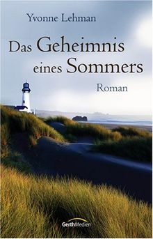 Das Geheimnis eines Sommers von Yvonne Lehman | Buch | Zustand sehr gut