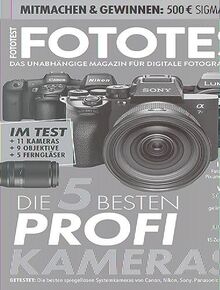 FOTOTEST - Das unabhängige Magazin für digitale Fotografie von IMTEST: FOTOTEST Ausgabe 05/23 Landschaft & HDR