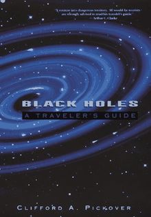 Black Holes: A Traveler's Guide