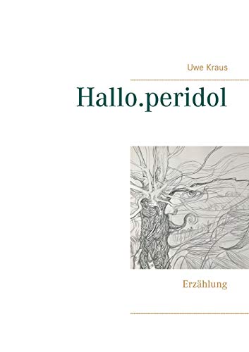 Hallo.peridol: Erzählung (Novivitalis)