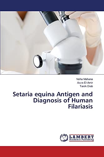 Setaria equina Antigen and Diagnosis of Human Filariasis