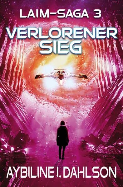 Verlorener Sieg: Laim - Saga 3