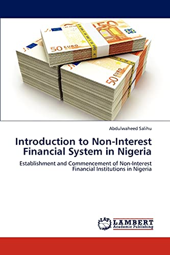 Introduction to Non-Interest Financial System in Nigeria: Establishment and Commencement of Non-Interest Financial Institutions in Nigeria