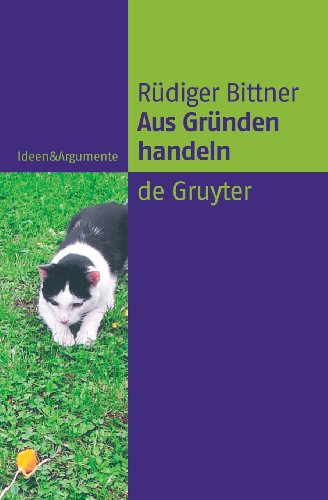 Aus Gründen handeln (Ideen & Argumente)